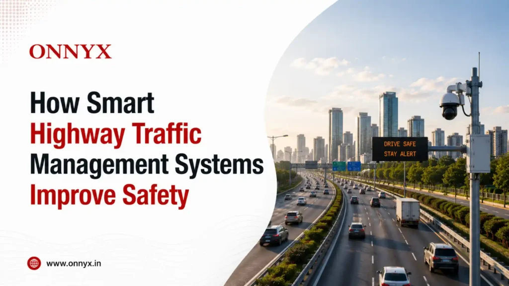 How Smart Highway Traffic Management Systems Improve Safety