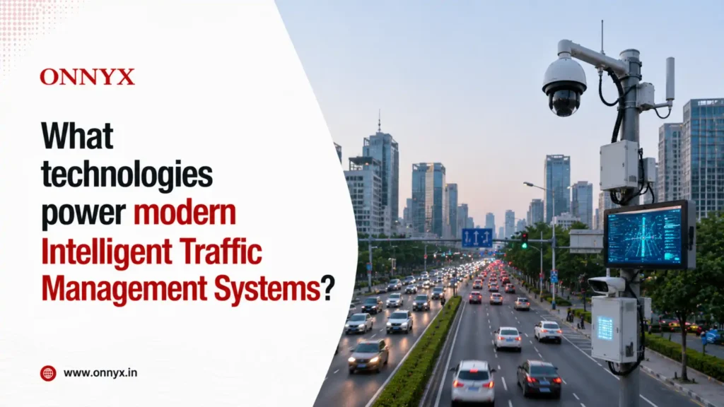 What technologies power modern Intelligent Traffic Management Systems