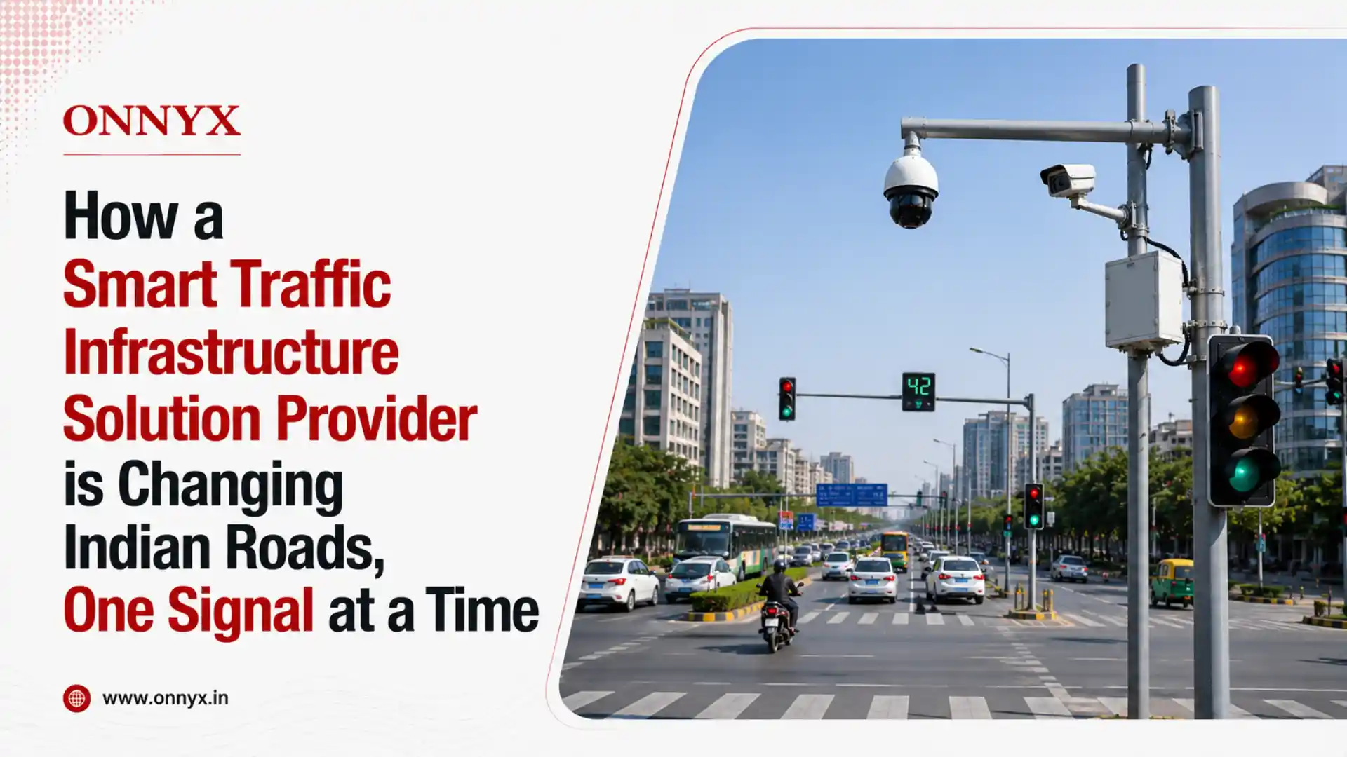 How a Smart Traffic Infrastructure Solution Provider is Changing Indian Roads, One Signal at a Time