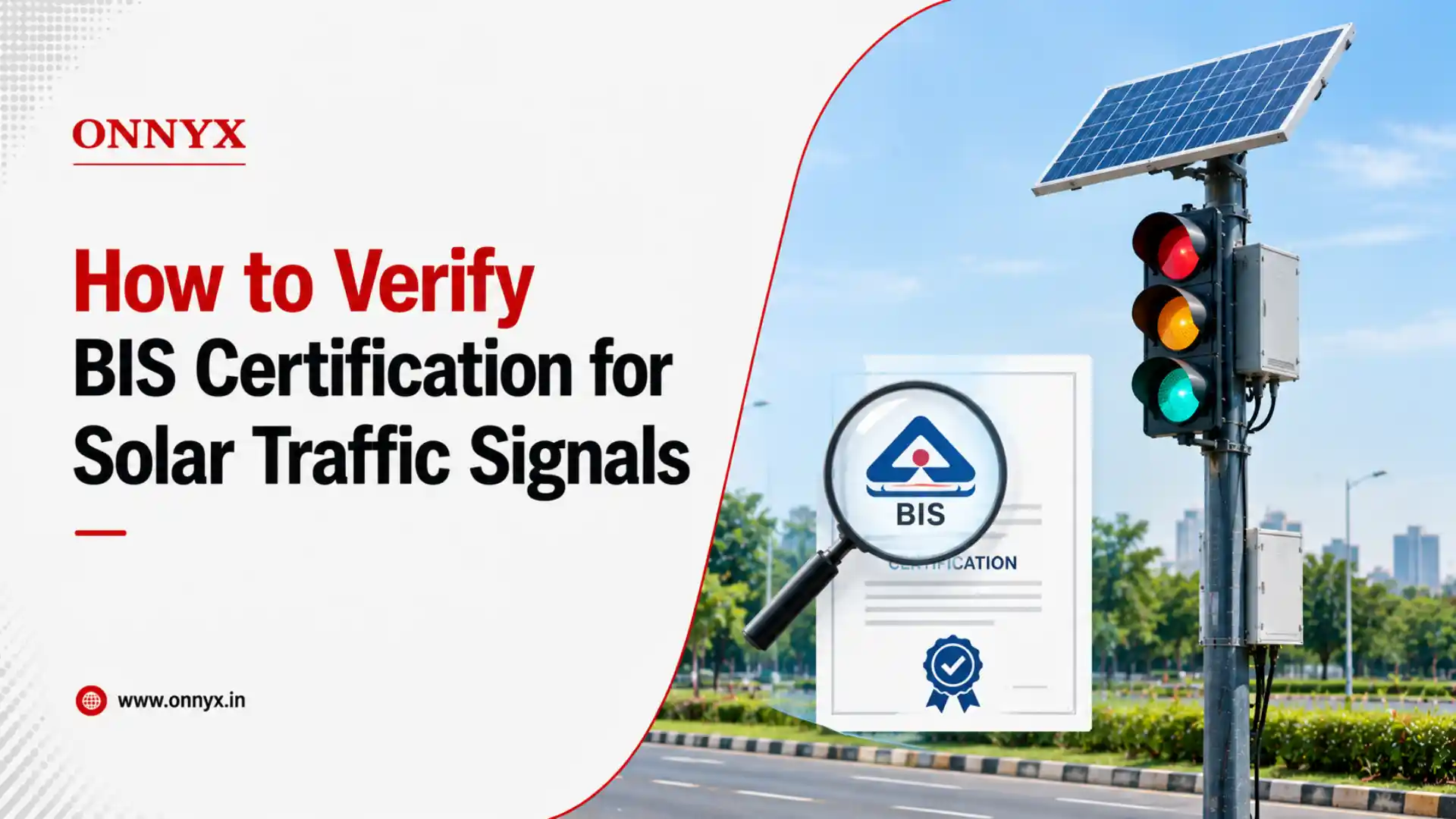 How to Verify BIS Certification for Solar Traffic Signals